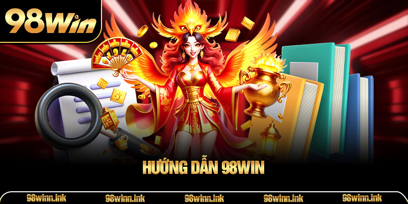Hướng Dẫn 98WIN