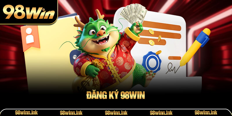 Đăng Ký 98WIN